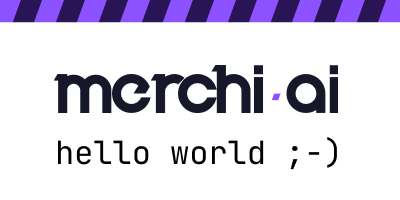 Welcome to Merchi.ai